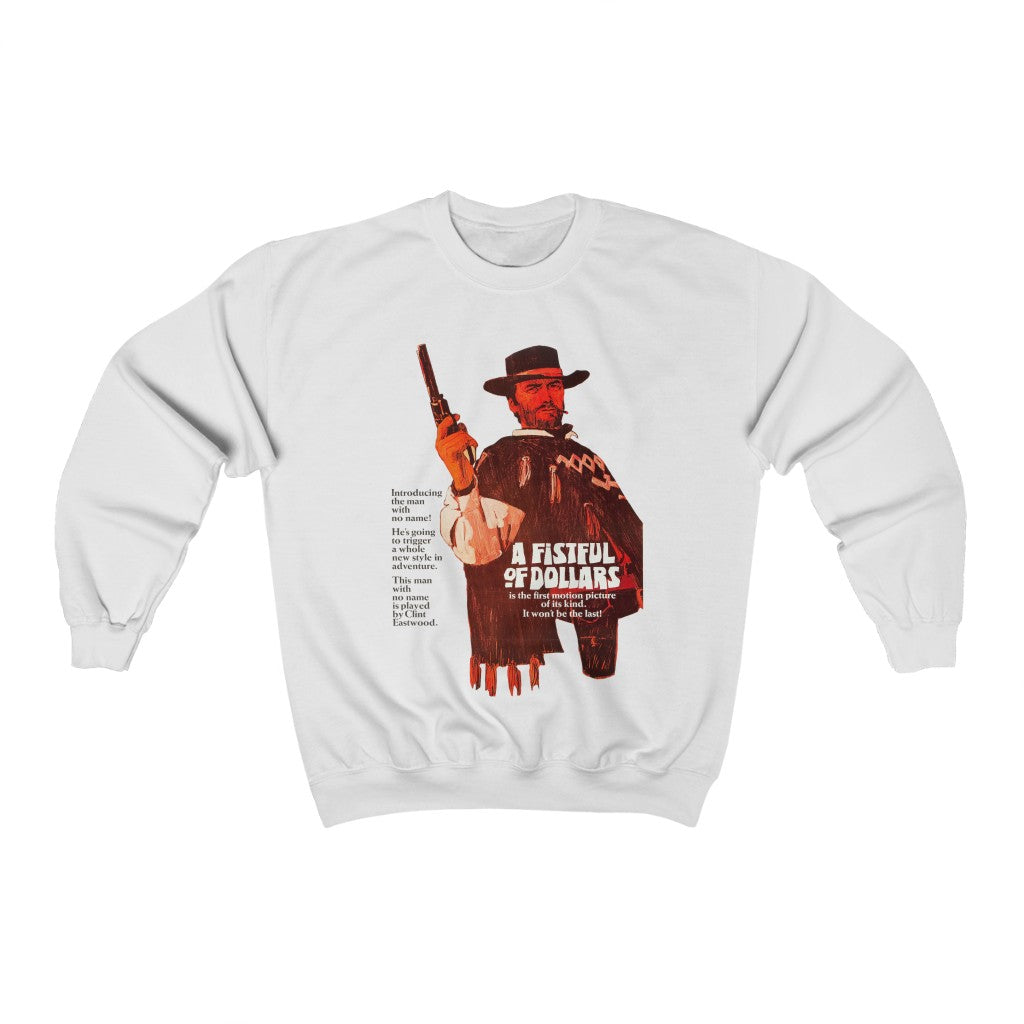 A Fistful of Dollars Sweatshirt