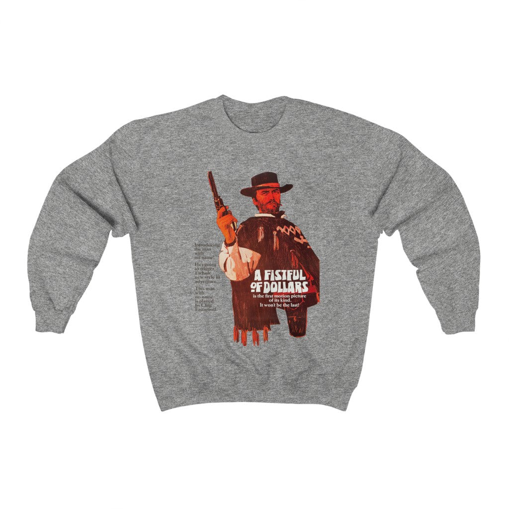 A Fistful of Dollars Sweatshirt