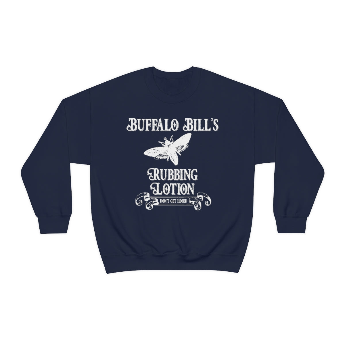 Silence of the Lambs - Buffalo Bill's Rubbing Lotion Sweatshirt