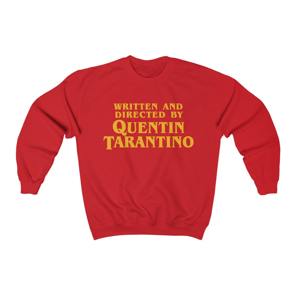 Written and Directed by Quentin Tarantino Sweatshirt
