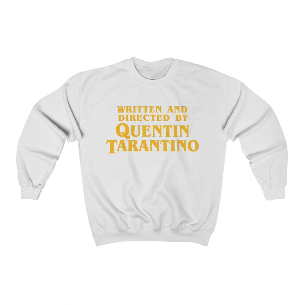 Written and Directed by Quentin Tarantino Sweatshirt