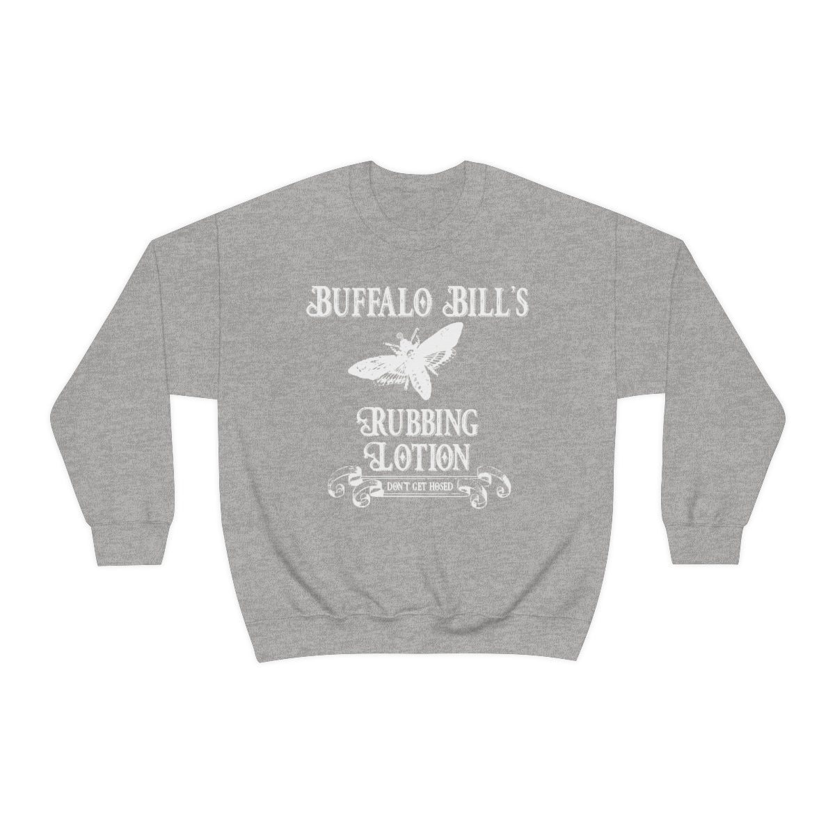 Silence of the Lambs - Buffalo Bill's Rubbing Lotion Sweatshirt