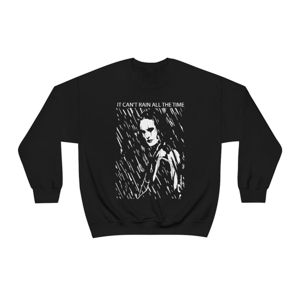 The Crow - It Can't Rain All the Time Sweatshirt