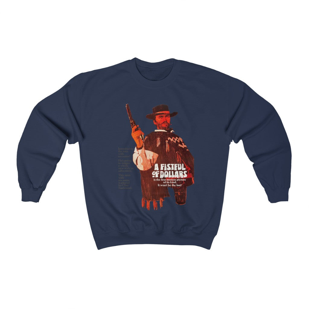 A Fistful of Dollars Sweatshirt