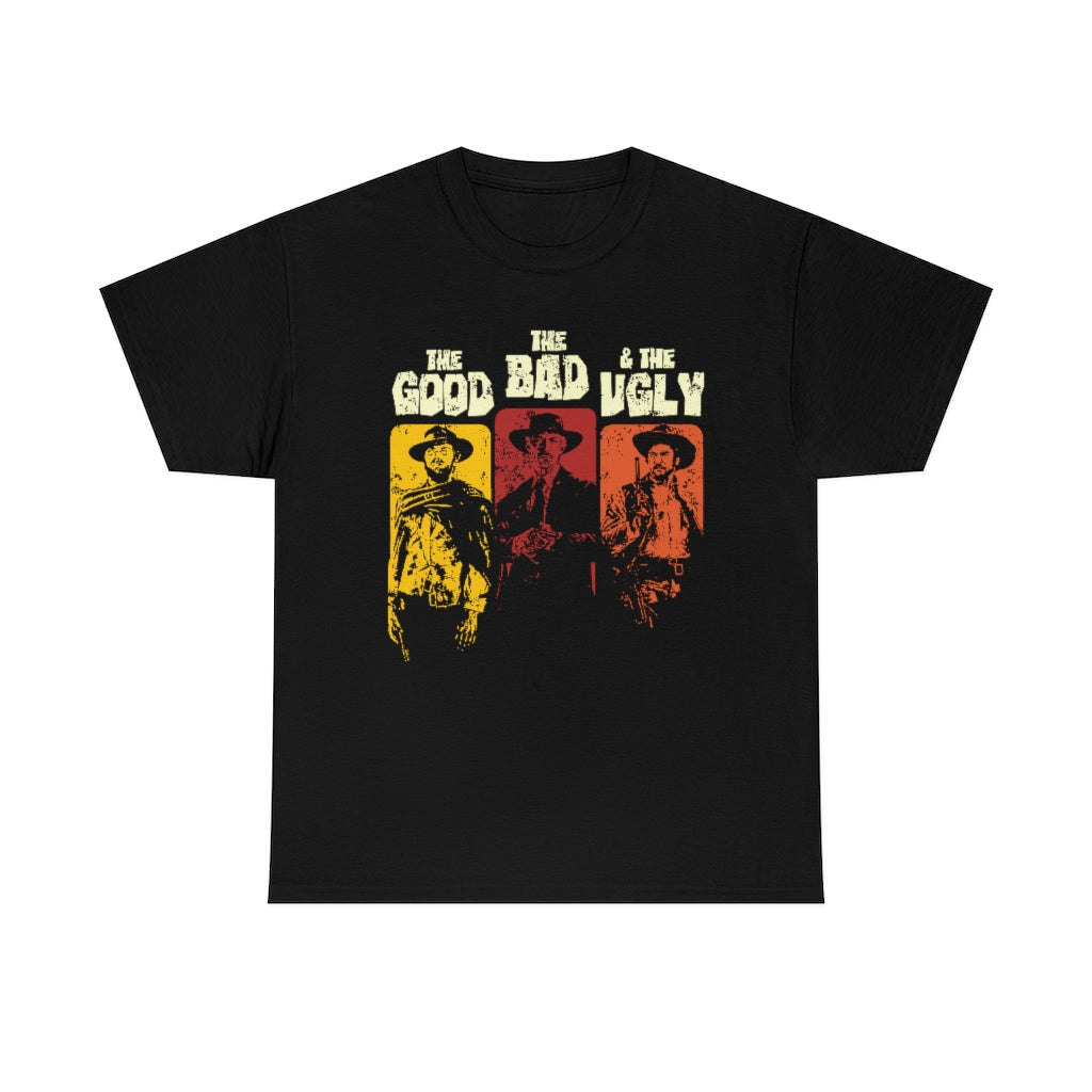 The Good, the Bad, and the Ugly T-Shirt