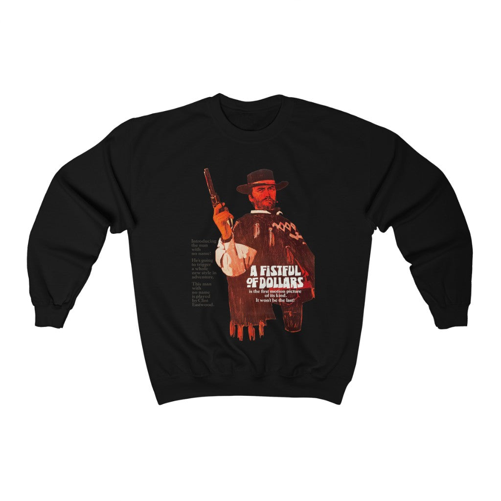 A Fistful of Dollars Sweatshirt