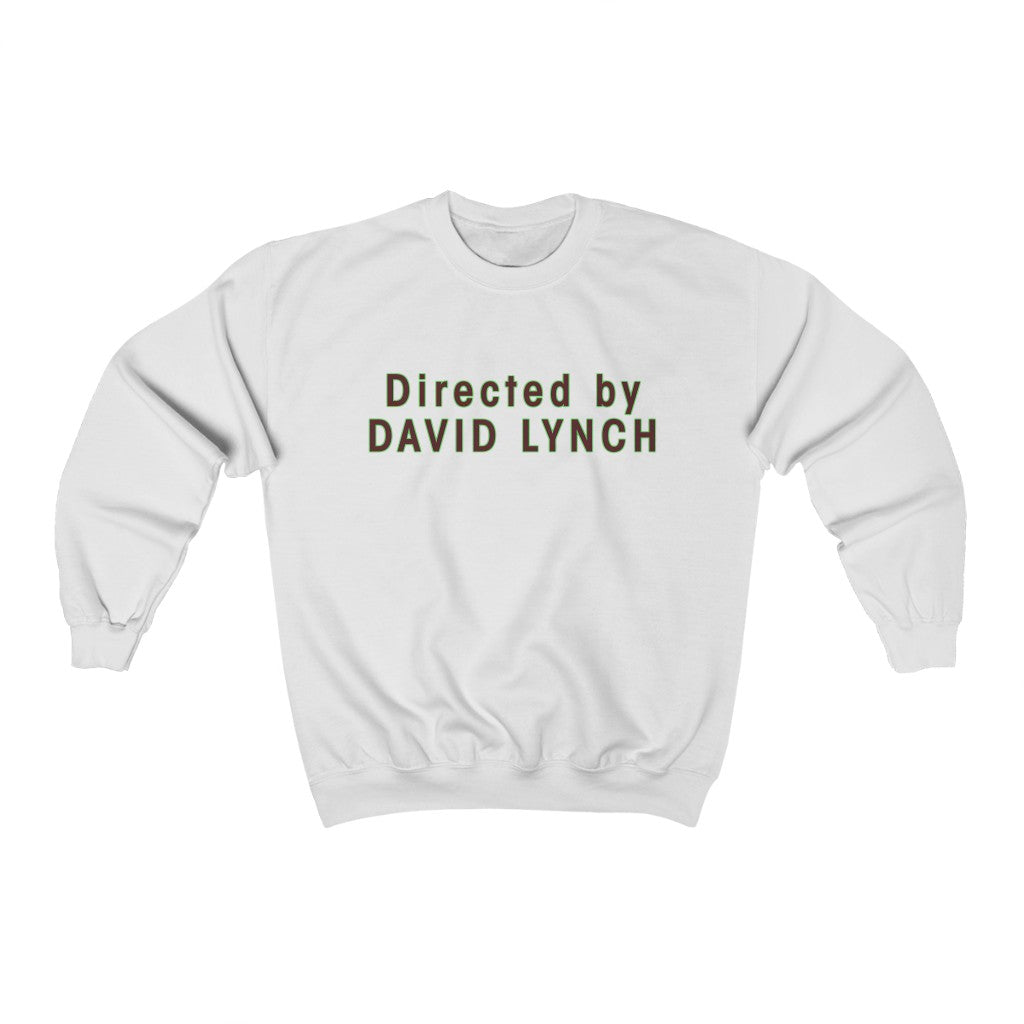 Directed by David Lynch Sweatshirt