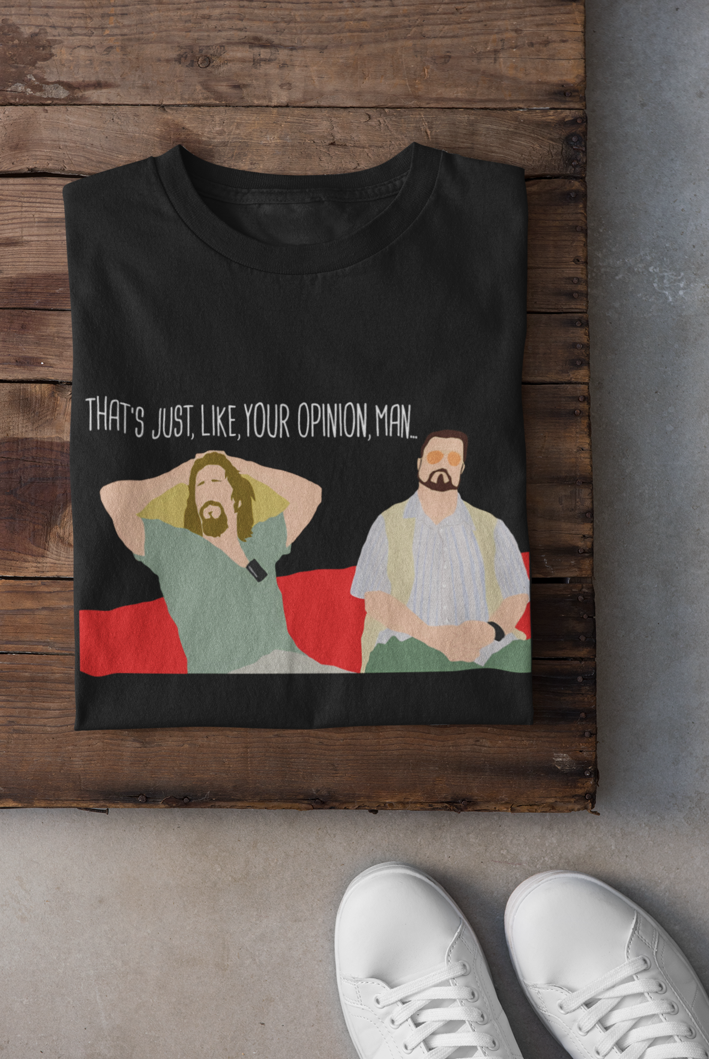 The Big Lebowski - That's Just Like Your Opinion Man T-Shirt
